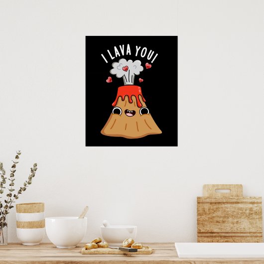 Ik lava You Funny Volcano Pun Dark BG Poster (Keuken)