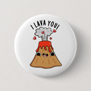 Ik Lava You Funny Volcano Pun Ronde Button 5,7 Cm