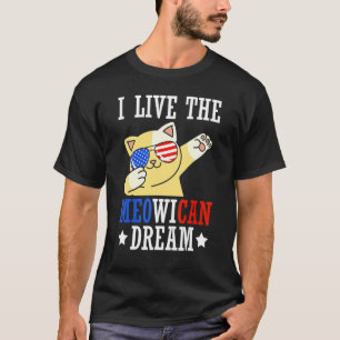 Ik leef de Meowicaanse Droom Onafhankelijkheidsdag T-shirt
