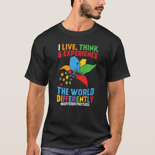 Ik leef en ervaar de wereld anders t-shirt (Voorkant)