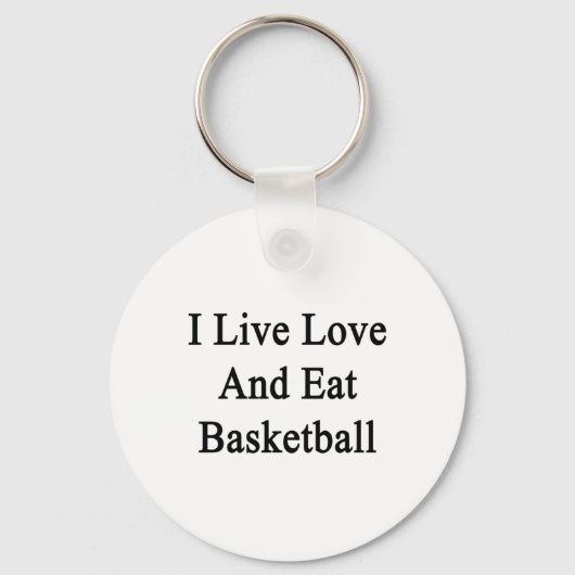 Ik leef in de liefde en eet basketbal sleutelhanger (Voorkant)