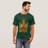 IK LEEF NOG STEEDS BTCH T-SHIRT (Voorkant volledig)