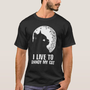 Ik leef om mijn kat te irriteren Kat Moeder Humor T-shirt