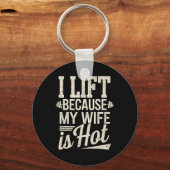 Ik leef omdat mijn vrouw heet is sleutelhanger (Voorkant)
