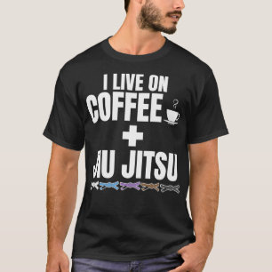 Ik leef op Coffee en BJJ Braziliaanse Jiu Jitsu T-shirt