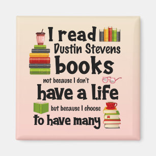 Ik leef veel levens die Dustin Stevens boeken leze Magneet