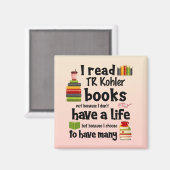 Ik leef veel levens die TR Kohler boeken lezen Magneet (Voorkant / Achterkant)