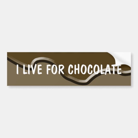 Ik leef voor chocolade bumpersticker (Voorkant)
