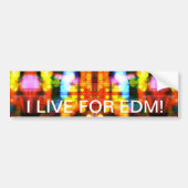 Ik leef voor EDM! Bumpersticker (Voorkant)