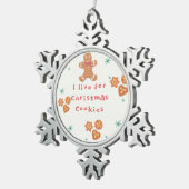 Ik leef voor kerstkoekjes tin sneeuwvlok ornament (Rechts)