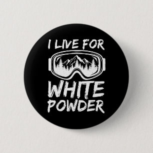 Ik leef voor witte poeder grapjas skisport freesty ronde button 5,7 cm
