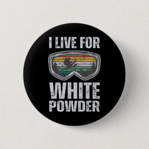 Ik leef voor witte poeder retro ski snowboard skië ronde button 5,7 cm