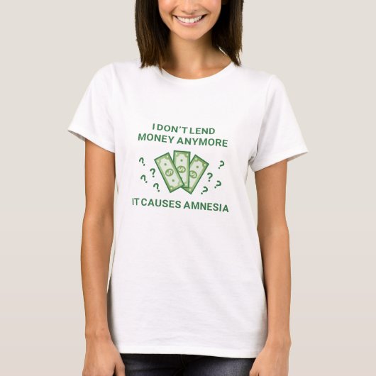 Ik Leen Geen Geld Meer T-shirt (Voorkant)