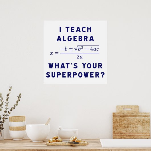 Ik leer Algebra / Wat is jouw Superpower? Poster (Keuken)