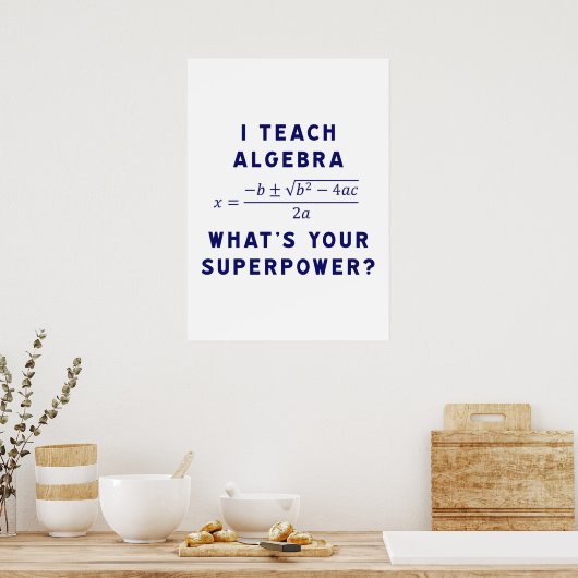 Ik leer Algebra / Wat is jouw Superpower? Poster (Keuken)