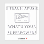 Ik leer APUSH - Wat is je Superpower? Sticker (Vel)