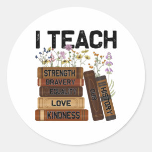 Ik leer dapperheid liefde gelijkheid kracht vriend ronde sticker