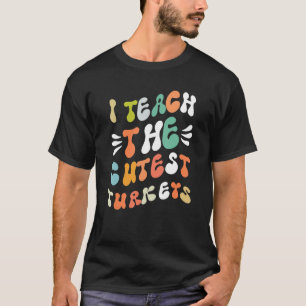 Ik leer de beste kleine kalkoenen op school Thankf T-shirt
