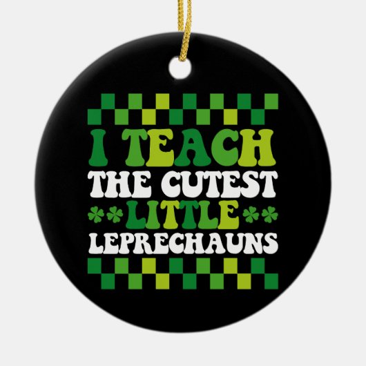 Ik leer de beste kleine Leprechauns leraar Keramisch Ornament (Voorkant)