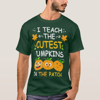 Ik leer de Cutest Pumpkins in de Patch, leraar F T-shirt