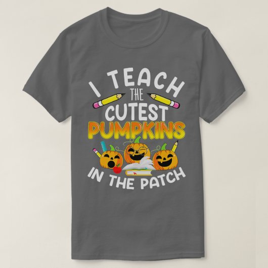 Ik leer de Cutest Pumpkins in de Patch, leraar F T-shirt (Design voorkant)