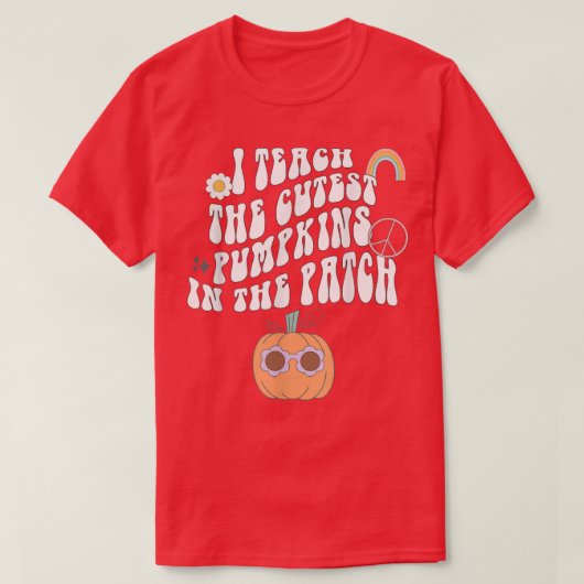 Ik leer de Cutest Pumpkins in de Patch voor Teach T-shirt (Design voorkant)