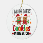 Ik leer de slimste koekjes.Leraar Kerstmis Keramisch Ornament (Links)