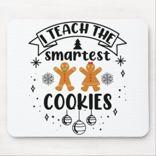 Ik leer de slimste koekjes leraar Kerstmis Muismat