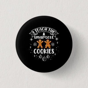 Ik leer de slimste koekjes leraar kerstmis ronde button 3,2 cm