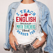 Ik leer Engels omdat Heroes Funny Teaching T-shirt