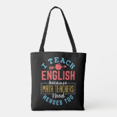 Ik leer Engels omdat Wiskunde leraren helden nodig Tote Bag (Achterkant)