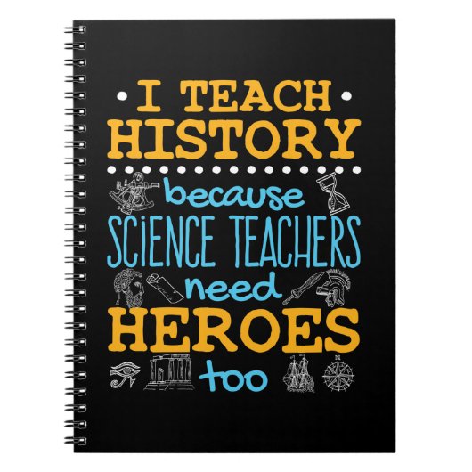 Ik leer geschiedenis omdat leraren wetenschappen h notitieboek (Voorkant)