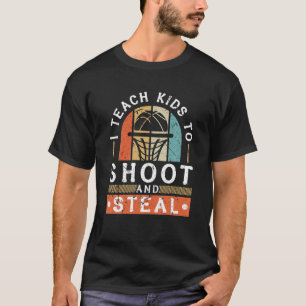 Ik leer Kinder basketbalcoach T schieten en stelen T-shirt