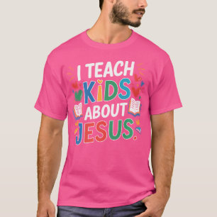 Ik leer Kinder dingen over Jezus T-shirt