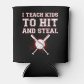 Ik leer Kinderen naar Hit en Steal - Baseball Coac Blikjeskoeler (Voorkant)