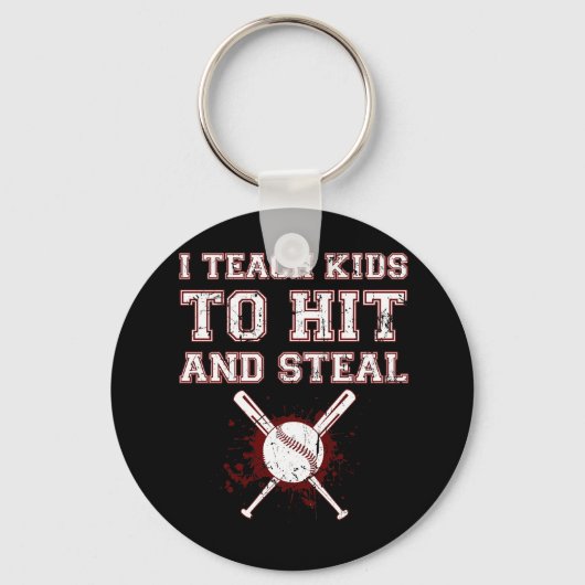 Ik leer Kinderen naar Hit en Steal - Baseball Coac Sleutelhanger (Voorkant)