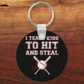 Ik leer Kinderen naar Hit en Steal - Baseball Coac Sleutelhanger (Voorkant)