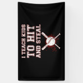 Ik leer Kinderen naar Hit en Steal - Baseball Coac Spandoek (Verticaal)