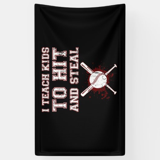 Ik leer Kinderen naar Hit en Steal - Baseball Coac Spandoek (Verticaal)