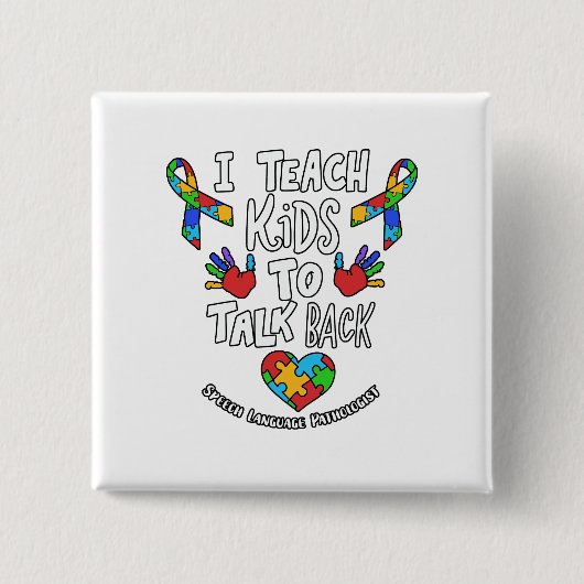 Ik leer Kinderen om de spraaktaaltherapie te herha Vierkante Button 5,1 Cm (Voorkant)
