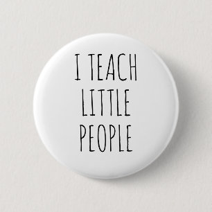 Ik leer kleine mensen grappige docent-offerte ronde button 5,7 cm