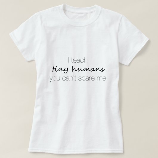 Ik leer kleine mensen, je kan me niet schelen. t-shirt (Design voorkant)