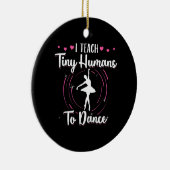 Ik leer kleine mensen naar Dance Keramisch Ornament (Rechts)