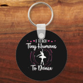 Ik leer kleine mensen naar Dance Sleutelhanger (Voorkant)