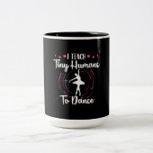 Ik leer kleine mensen naar Dance Tweekleurige Koffiemok (Center)