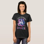 Ik leer kleine mensen om grappig te dansen Grappig T-shirt (Voorkant volledig)