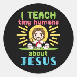 Ik leer kleine mensen over Jezus Christelijk Ronde Sticker