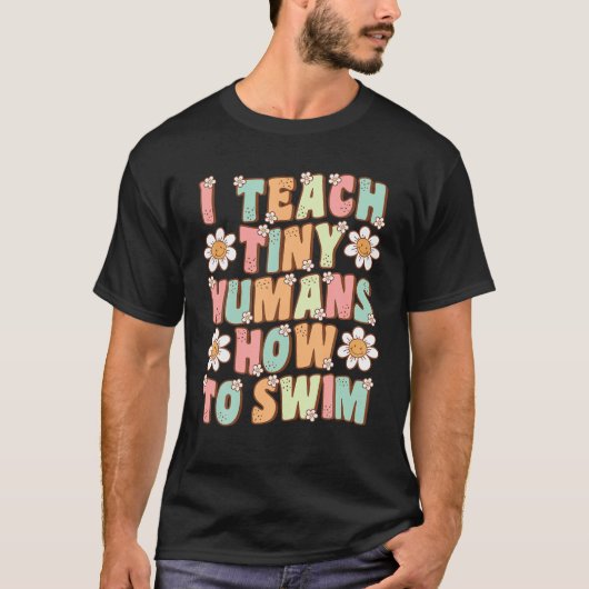 Ik leer kleine mensen zwemmen instructeur Groovy R T-shirt (Voorkant)