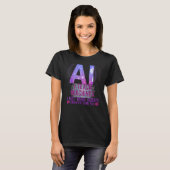 Ik leer machines AI Machine Learning Kunstmatig In T-shirt (Voorkant volledig)