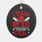 Ik leer mijn Kind naar Hit en Steal Keramisch Ornament (Links)